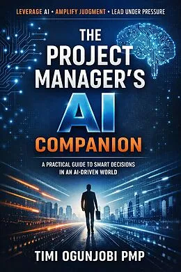 E-Book (epub) The Project Manager's AI Companion von Timi Ogunjobi