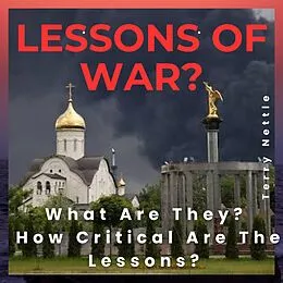 E-Book (epub) Lessons Of War?: What Are They? How Critical Are The Lessons? von Terry Nettle