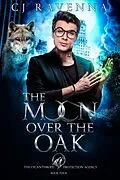 E-Book (epub) The Moon Over The Oak (The Lycanthrope Protection Agency Book 4) von Cj Ravenna