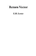 E-Book (epub) Return Vector von E. H. Lester