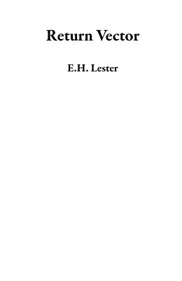 E-Book (epub) Return Vector von E. H. Lester