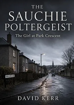 E-Book (epub) The Sauchie Poltergeist von David Kerr