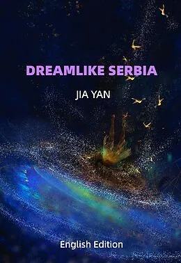 E-Book (epub) Dreamlike Serbia von Jia Yan