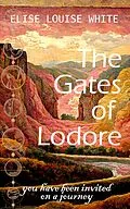 E-Book (epub) The Gates of Lodore von Elise Louise White