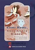 E-Book (epub) Come Home, Black-Necked Cranes! von Sun Jin, Du Jingxuan, Du Hao