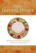 E-Book (epub) This Festival Divine von Fr Joseph Welch