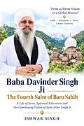 E-Book (epub) Baba Davinder Singh Ji : The Fourth Saint of Baru Sahib von Ishwar Singh