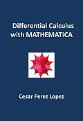 E-Book (epub) Differential Calculus with MATHEMATICA von Angeles Lopez, Cesar Perez Lopez