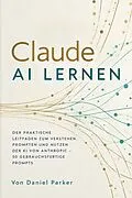 E-Book (epub) Claude AI lernen von Daniel Parker