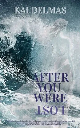 E-Book (epub) After You Were Lost von Kai Delmas
