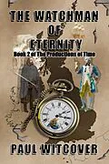 E-Book (epub) The Watchman of Eternity von Paul Witcover