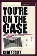 E-Book (epub) You're on the Case: Volume One von Ruth Rogers