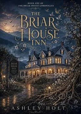 E-Book (epub) The Briar House Inn von Ashley Holt