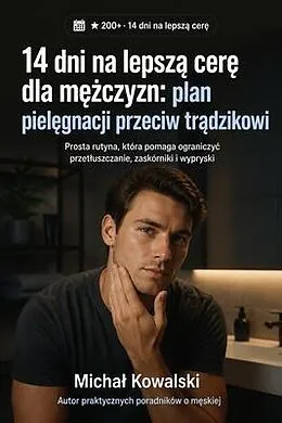 E-Book (epub) 14 dni na lepsza cere dla mezczyzn von Michal Kowalski