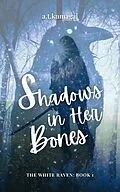 E-Book (epub) Shadows in Her Bones von A. T. Kumagai