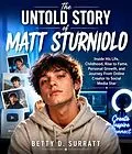E-Book (epub) The Untold Story of Matt Sturniolo von Betty D. Surratt
