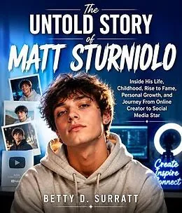 E-Book (epub) The Untold Story of Matt Sturniolo von Betty D. Surratt