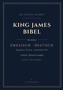 E-Book (epub) King-James-Bibel - Neues Testament englisch-deutsch, Vers für Vers (Illustriert) von King James