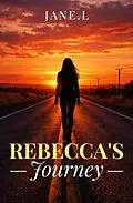 E-Book (epub) Rebecca's Journey von Jane L
