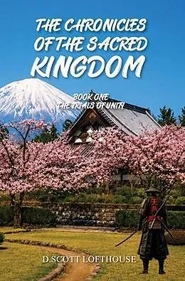 E-Book (epub) The Chronicles of the Sacred Kingdom von D. Scott Lofthouse