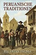 E-Book (epub) Peruanische Traditionen von Ricardo Palma