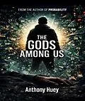 E-Book (epub) THE GODS AMONG US von Anthony Huey