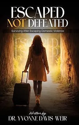 E-Book (epub) Escaped, But Not Defeated von Yvonne Davis-Weir