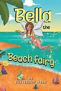 E-Book (epub) Bella the Beach Fairy von Buttercup Wren