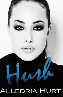 E-Book (epub) Hush von Alledria Hurt