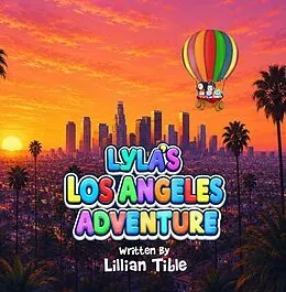 E-Book (epub) Lyla's LosAngeles Adventure von Lillian Tible