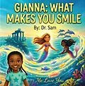 E-Book (epub) Gianna What Makes You Smile von Sam