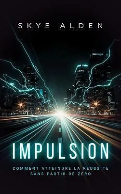 E-Book (epub) Impulsion von Skye Alden