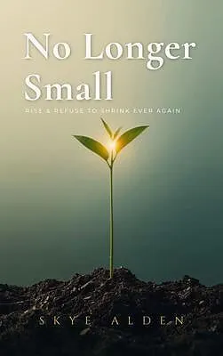 E-Book (epub) No Longer Small von Skye Alden
