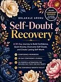 E-Book (epub) Self-Doubt Recovery von Bolakale Aremu