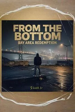 E-Book (epub) FROM THE BOTTOM von S. Scott