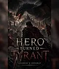E-Book (epub) Hero Turned Tyrant von Andrew W Epperly