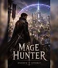 E-Book (epub) Mage Hunter von Andrew W Epperly