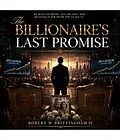 E-Book (epub) The Billionaire's Last Promise von Robert W Brittingham IV