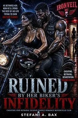 E-Book (epub) Ruined By Her Biker's Infidelity von Stefani A. Bax