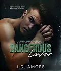 E-Book (epub) Dangerous Lover von J. D. Amore