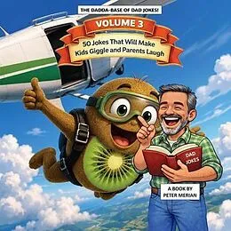 E-Book (epub) The Dadda Base Of Dad Jokes Volume 3 von Peter Merian