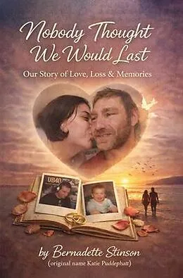 E-Book (epub) Nobody Thought We Would Last von Bernadette Stinson (Katie Puddphatt)