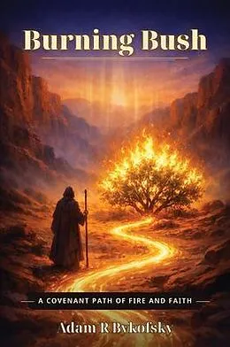 E-Book (epub) Burning Bush von Adam R. Bykofsky
