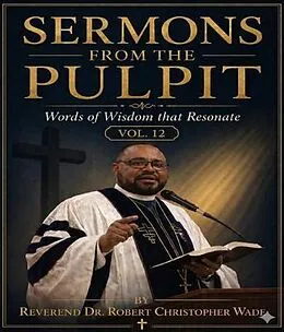 E-Book (epub) SERMONS FROM THE PULPIT von Reverend Robert Christopher Wade