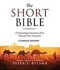 E-Book (epub) The Short Bible, Catholic Edition von Peter J. Bylsma