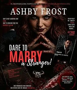 E-Book (epub) Dare to Marry a Stranger von Ashby Frost