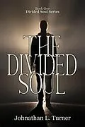 E-Book (epub) The Divided Soul von Johnathan L Turner