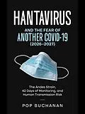 E-Book (epub) Hantavirus and the Fear of Another COVID-19 (2026-2027) von Pop Buchanan