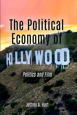 The Political Economy of Hollywood