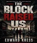 E-Book (epub) The Block Raised Us von Kress